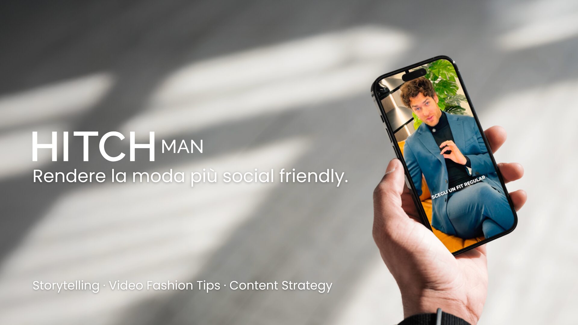 Banner portfolio Hitch Man - Rendere la moda più social friendly - Fashion content creation video tips by Makeba Factory